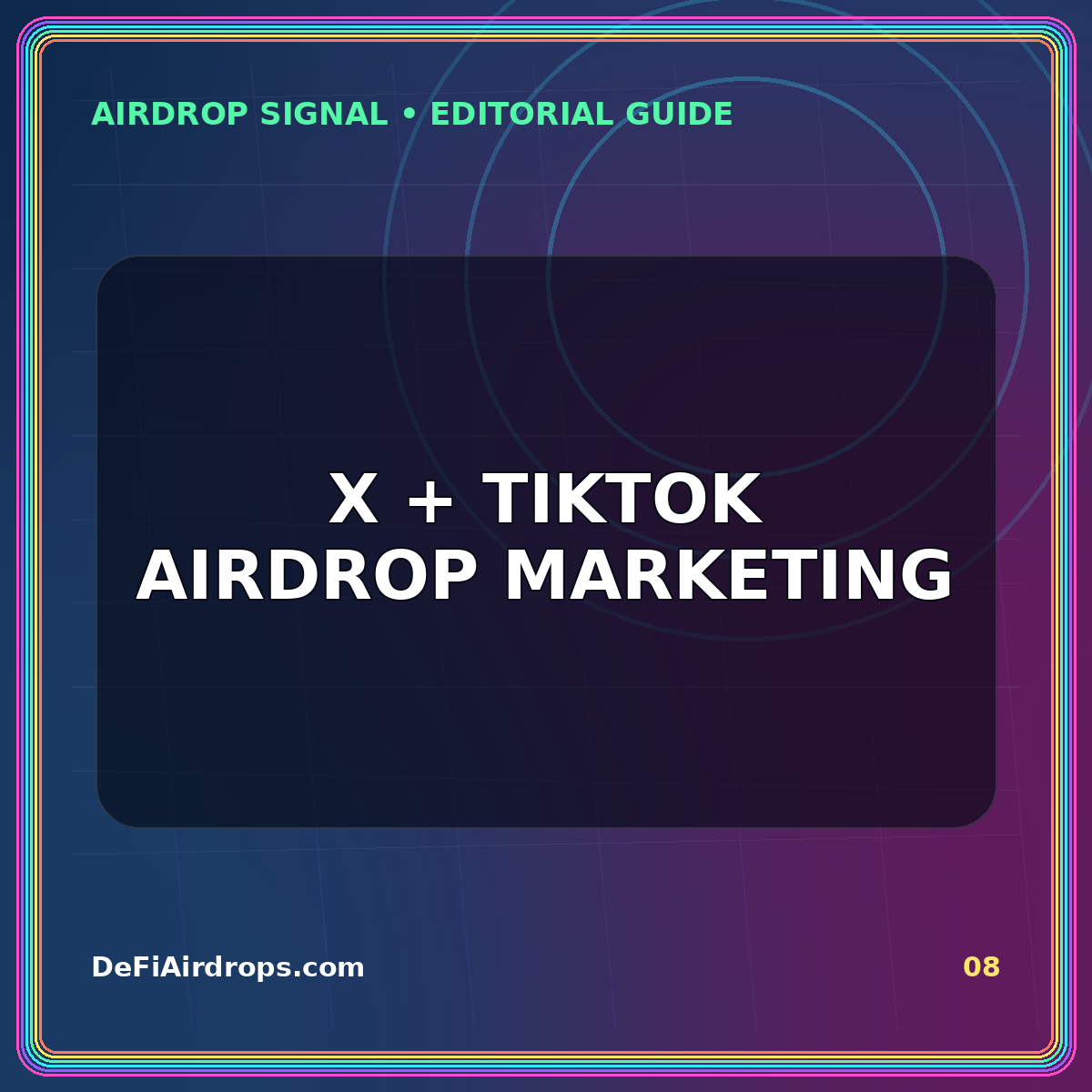 Neon editorial card for X and TikTok Airdrop Marketing